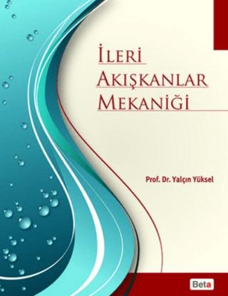 İleri Akışkanlar Mekaniği | Beta Yayınevi (Ciltsiz) - Resim 1