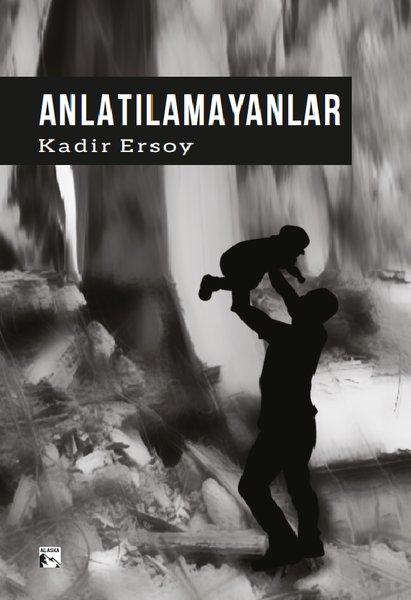 Anlatılamayanlar | Alaska Yayınları (İnce Kapak) - Resim 1