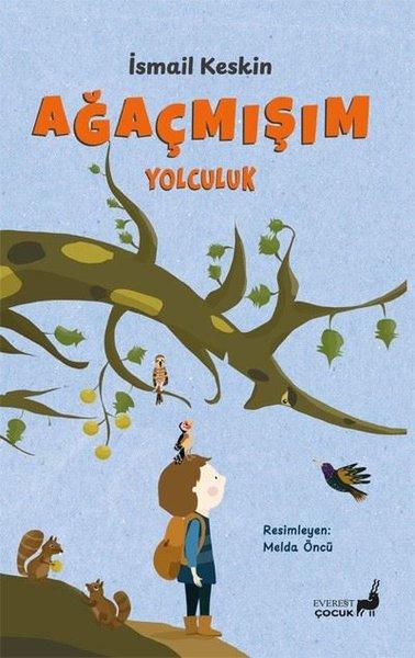 Ağaçmışım Yolculuk - Renkli Resimli | Everest Yayınları (İnce Kapak) - Resim 1