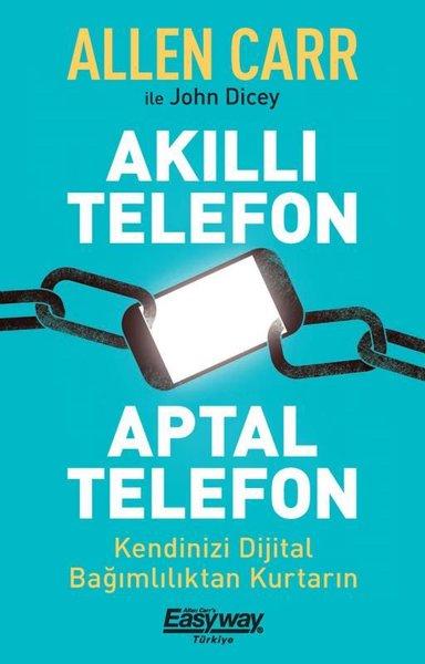 Akıllı Telefon Aptal Telefon - Kendinizi Dijital Bağımlılıktan Kurtarın | Butik (e-Kitap) - Resim 1