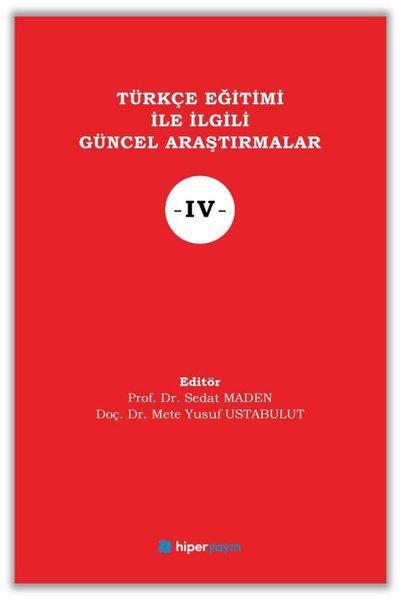 Türkçe Eğitimi İle İlgili Güncel Araştırmalar - 4 | Hiperlink (İnce Kapak) - Resim 1