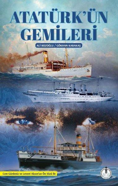 Atatürk'ün Gemileri | Yeni Deniz Mecmuası Yayınları (İnce Kapak) - Resim 1