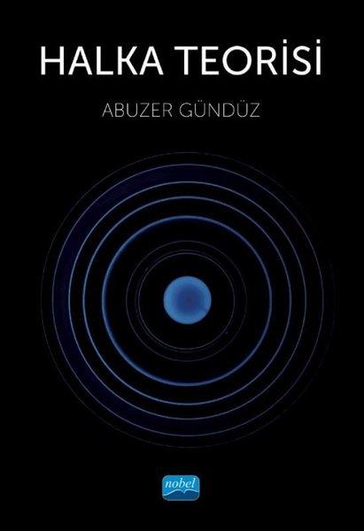 Halka Teorisi | Nobel Akademik Yayıncılık (İnce Kapak) - Resim 1