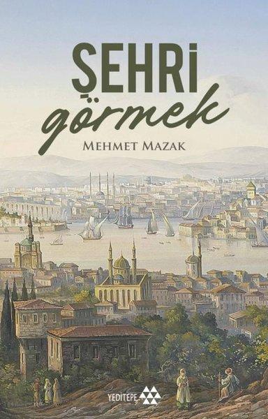 Şehri Görmek | Yeditepe Yayınevi (İnce Kapak) - Resim 1