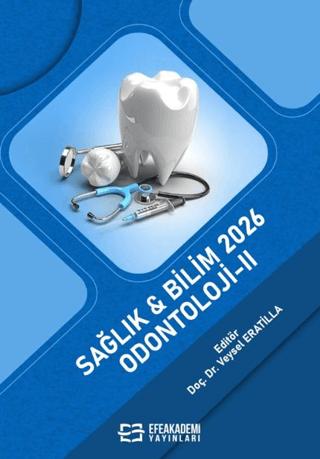 Sağlık & Bilim 2026: Odontoloji - 2 | Efe Akademi Yayınları (Ciltsiz) - Resim 1