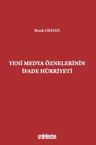 Yeni Medya Öznelerinin İfade Hürriyeti | On İki Levha Yayınları (Ciltsiz) - Resim 1