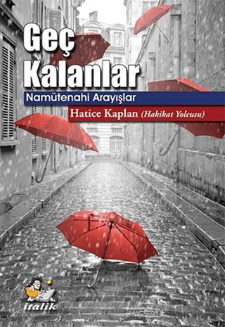 Geç Kalanlar | İtalik Yayınevi (Ciltsiz) - Resim 1