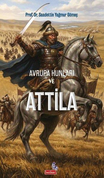 Avrupa Hunları ve Attila | Berikan Yayınevi (İnce Kapak) - Resim 1