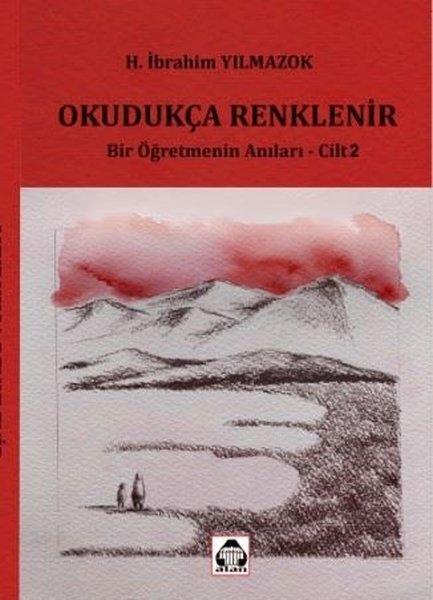 Okudukça Renklenir - Bir Öğretmenin Anıları 2 | Yeni Alan Yayıncılık (İnce Kapak) - Resim 1