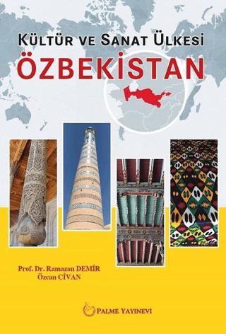 Kültür ve Sanat Ülkesi Özbekistan | Palme Yayıncılık (Ciltsiz) - Resim 1