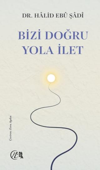 Bizi Doğru Yola İlet | Nida Yayıncılık (Ciltsiz) - Resim 1