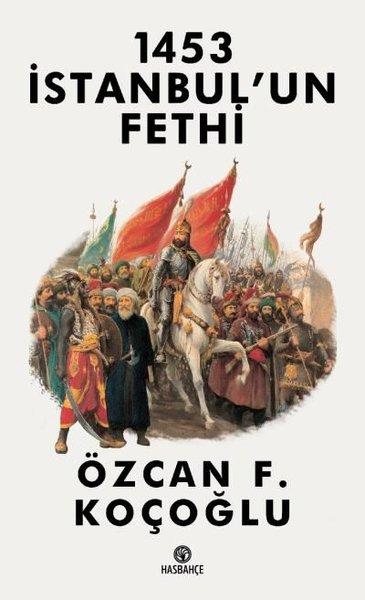 1453 İstanbul'un Fethi | Hasbahçe (İnce Kapak) - Resim 1