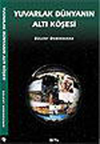 Yuvarlak Dünyanın Altı Köşesi | Gita Yayınevi - Gezi - İzlenim Dizisi (e-Kitap) - Resim 1