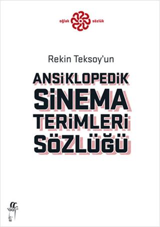 Rekin Teksoy’un Ansiklopedik Sinema Terimleri Sözlüğü
