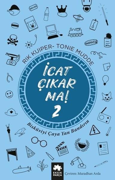 İcat Çıkarma! 2 | Eksik Parça Yayınları (İnce Kapak) - Resim 1