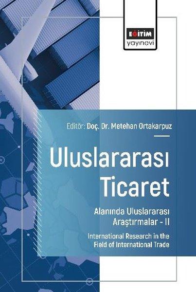 Uluslararası Ticaret Alanında Uluslararası Araştırmalar 2 | Eğitim Yayınevi (İnce Kapak) - Resim 1