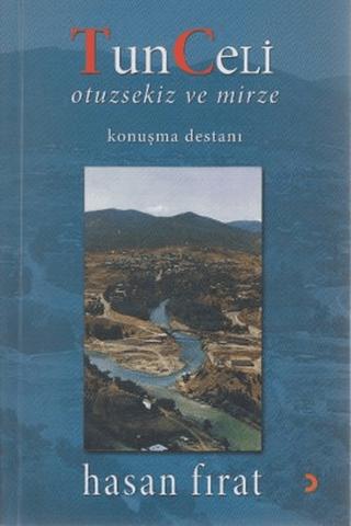 Tunceli Otuzsekiz ve Mirze | Cinius Yayınları (Ciltsiz) - Resim 1