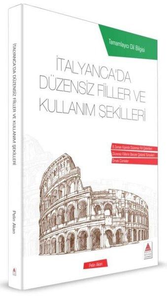 İtalyancada Düzensiz Fiiller ve Kullanım Şekilleri | Delta Kültür Yayınevi (İnce Kapak) - Resim 1