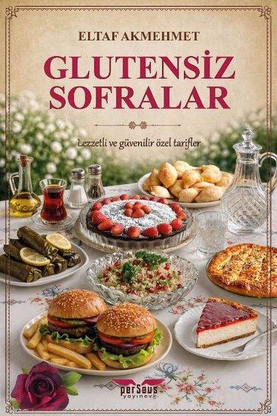 Glutensiz Sofralar - Lezzetli ve Güvenilir Özel Tarifler | Perseus Yayınevi (İnce Kapak) - Resim 1
