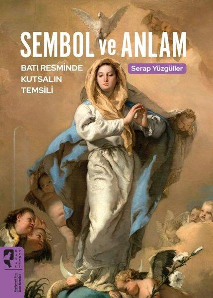 Sembol ve Anlam - Batı Resminde Kutsalın Temsili | Hayalperest Yayınevi (İnce Kapak) - Resim 1