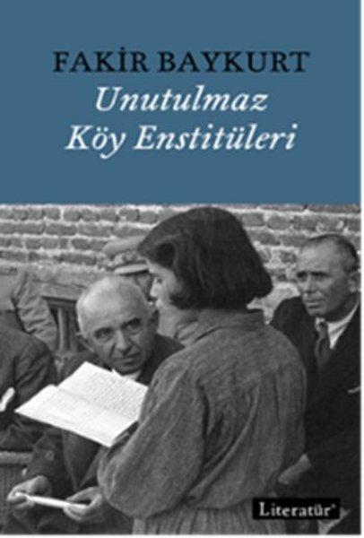 Unutulmaz Köy Enstitüleri | Literatür Yayıncılık (İnce Kapak) - Resim 1