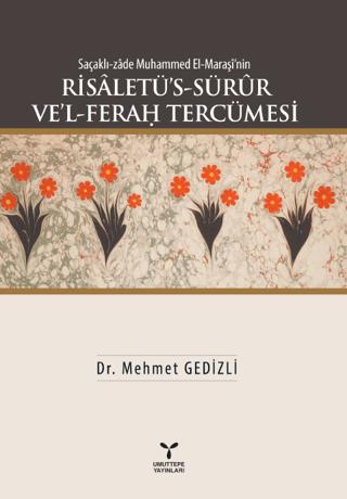 Saçaklı-zade Muhammed El-Maraşi'nin Risaletü’s-Sürur Ve’l-Ferah Tercümesi | Umuttepe Yayınları (Ciltsiz) - Resim 1