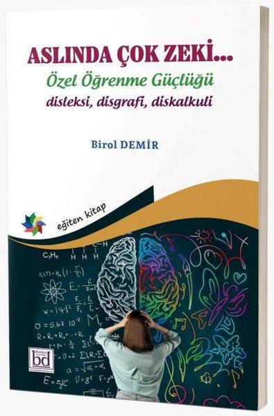Aslında Çok ZekiÖzel Öğrenme Güçlüğü Disleksi Disgrafi Diskalkuli | Eğiten Kitap (İnce Kapak) - Resim 1