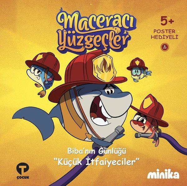 Biba'nın Günlüğü Küçük İtfaiyeciler-Maceracı Yüzgeçler | Turkuvaz Çocuk (Ciltli) - Resim 1