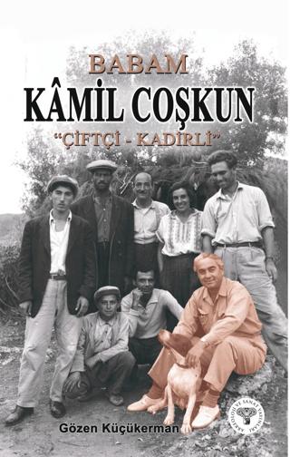 Babam Kamil Coşkun “Çiftçi-Kadirli”