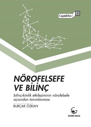 Nörofelsefe ve Bilinç
