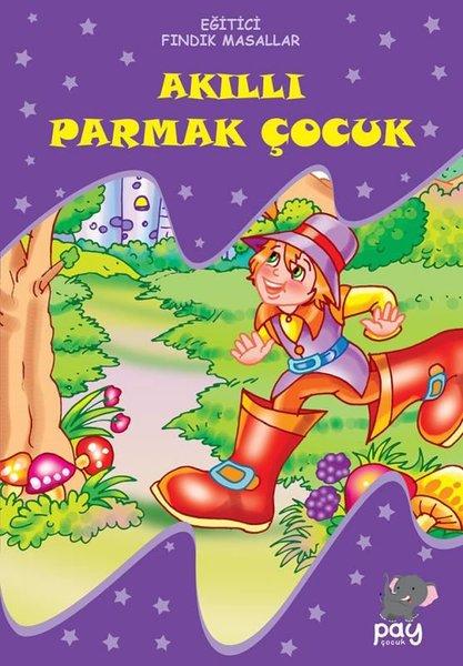 Akıllı Parmak Çocuk - Eğitici Fındık Masallar | Pay (İnce Kapak) - Resim 1