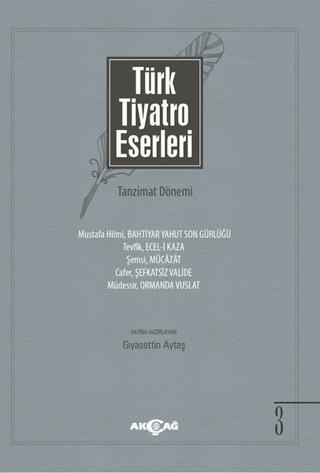 Türk Tiyatro Eserleri 3 Tanzimat Dönemi | Akçağ Yayınları (Ciltsiz) - Resim 1