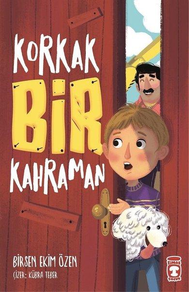 Korkak Bir Kahraman | Timaş Çocuk (İnce Kapak) - Resim 1