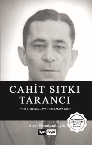 Cahit Sıtkı Tarancı | Siyah Beyaz Yayınları (Ciltsiz) - Resim 1
