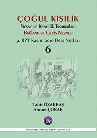 Çoğul Kişilik Nesne ve Kendilik Tasarımları Bağlantı ve Geçiş Nesnesi | Psikoterapi Enstitüsü (Ciltsiz) - Resim 1