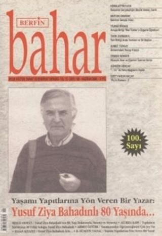 Berfin Bahar Aylık Kültür, Sanat ve Edebiyat Dergisi Sayı: 100 | Berfin Bahar Dergisi (Ciltsiz) - Resim 1