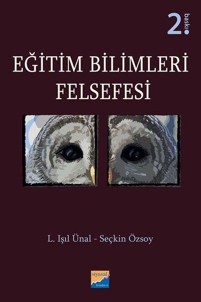 Eğitim Bilimleri Felsefesi | Siyasal Kitabevi (İnce Kapak) - Resim 1