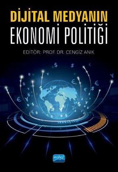 Dijital Medyanın Ekonomi Politiği | Nobel Akademik Yayıncılık (İnce Kapak) - Resim 1