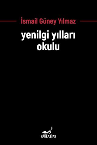 Yenilgi Yılları Okulu | Patika Kitap (Ciltsiz) - Resim 1