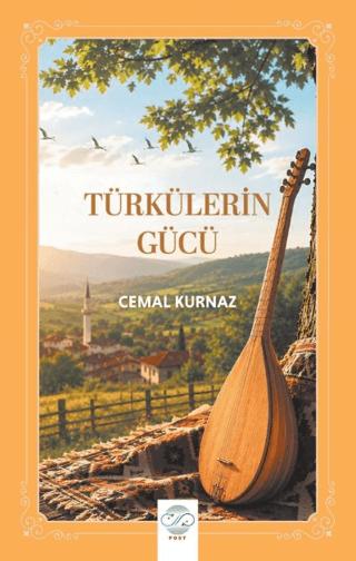 Türkülerin Gücü | Post Yayınevi (Ciltsiz) - Resim 1
