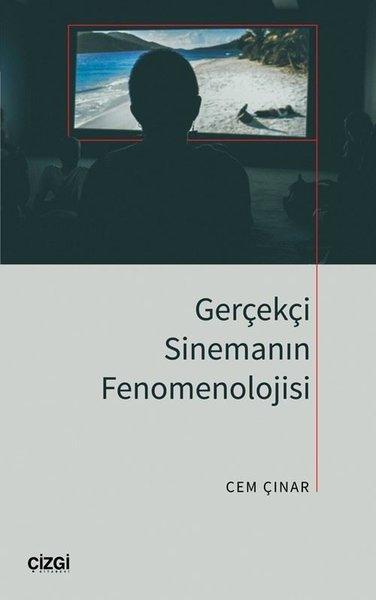 Gerçekçi Sinemanın Fenomenolojisi | Çizgi Kitabevi (İnce Kapak) - Resim 1