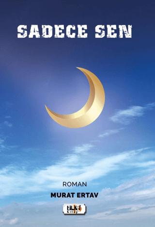 Sadece Sen | Tilki Kitap (Ciltsiz) - Resim 1