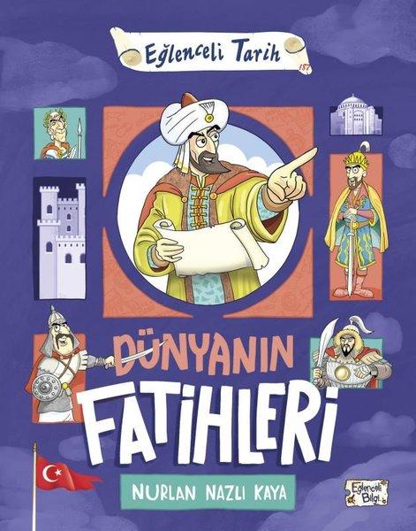 Dünyanın Fatihleri - Eğlenceli Tarih | Eğlenceli Bilgi (İnce Kapak) - Resim 1