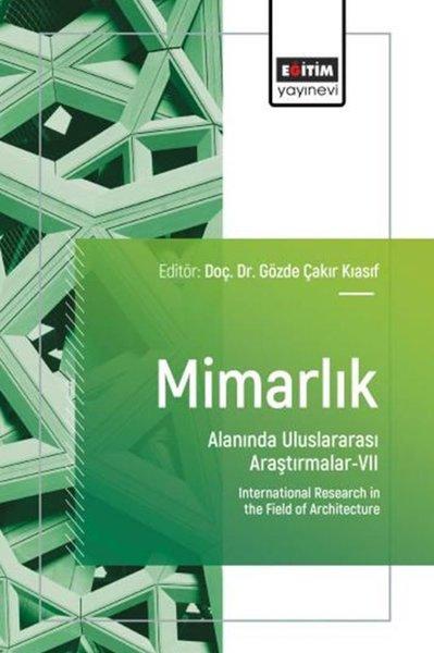 Mimarlık Alanında Uluslararası Araştırmalar 7 | Eğitim Yayınevi (İnce Kapak) - Resim 1