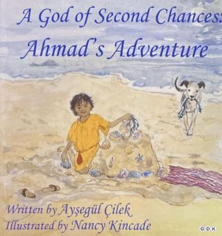 A God of Second Chances: Ahmad's Adventure