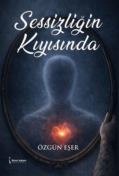 Sessizliğin Kıyısında | İkinci Adam Yayınları (İnce Kapak) - Resim 1