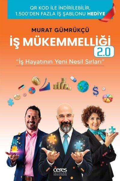 İş Mükemmelliği 2.0 - İş Hayatının Yeni Nesil Sırları | Ceres Yayınları (e-Kitap) - Resim 1