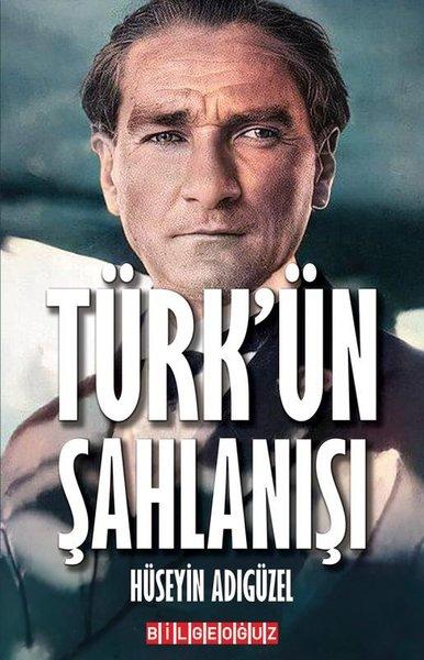 Türk'ün Şahlanışı | Bilgeoğuz Yayınları (İnce Kapak) - Resim 1
