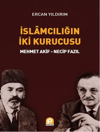 İslamcılığın İki Kurucusu | Pınar Yayınları (Ciltsiz) - Resim 1