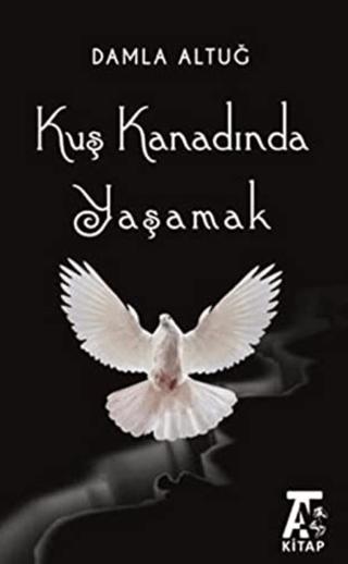 Kuş Kanadında Yaşamak